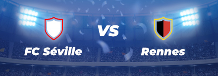 Ligue des Champions : le preview de Séville FC – Stade Rennais