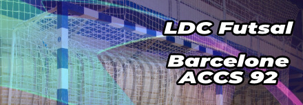 Streaming 8ème de finale Ligue des champions Futsal ✪ Barcelone – ACCS Asnières 92