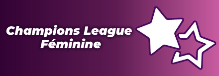 🙎‍♀️ Champions League Féminine 2021-2022, calendrier, groupes, résultats et historique