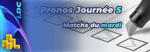 Pronostic Ligue des champions 5ème journée – Matchs du mardi 23 novembre 2021
