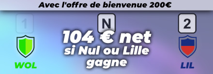Bonus match LDC Wolfsburg Lille 104 euros