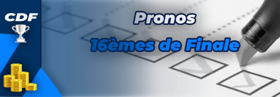 Pronostics 16emes de finales coupe de France