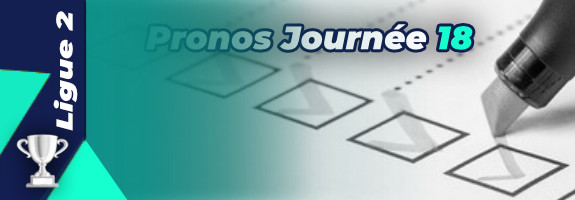 Pronostic Ligue 2 – 18ème journée – Matchs du 11 au 13 décembre 2021