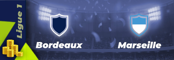 Pronostic Bordeaux – Marseille, cotes et conseils pour parier 07/01/22