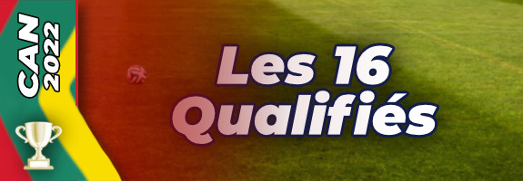 les 16 qualifiés de la CAN pour les huitièmes
