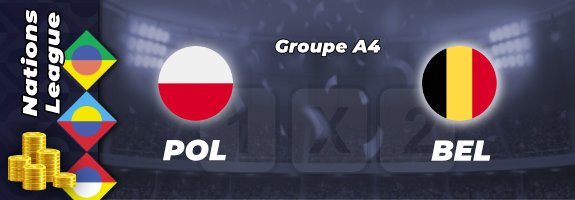 Pronostic Pologne Belgique match Ligue des Nations : cotes, stats et conseils pour parier | 14/06/22