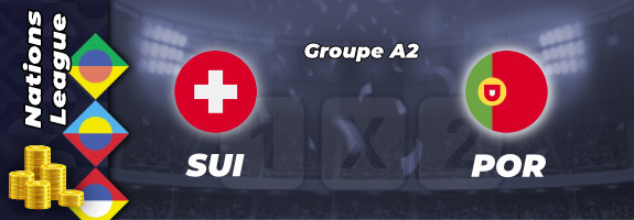 Pronostic Suisse Portugal match Ligue des Nations : cotes, stats et conseils pour parier | 12/06/22