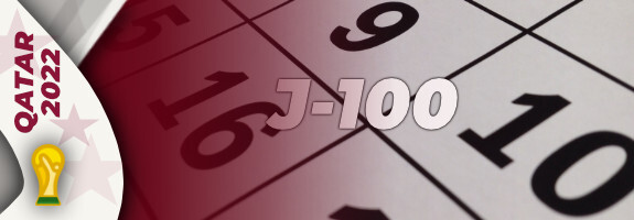 Mondial : J-100 avant le début de la Coupe du Monde 2022 !