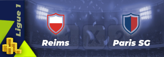 Pronostic Reims – PSG cotes, stats et conseils pour parier | 08/10/2022