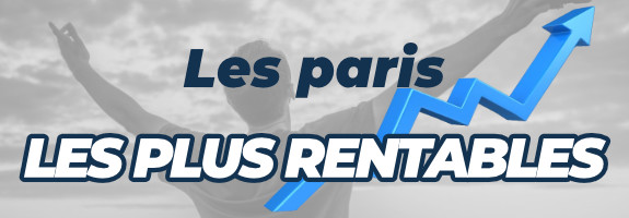 Les paris les plus rentables