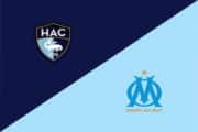 Où regarder le match Le Havre – Marseille [Ligue 1] et sur quelle chaîne TV ?