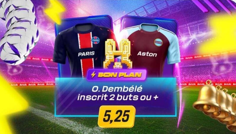 Cote boostée Betclic PSG Aston Villa